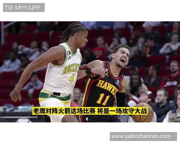 老鹰与火箭激战2019年2月26日精彩回顾与赛后分析